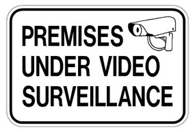 Premise Under Surveillance Sign