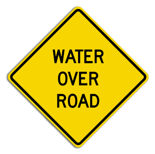 WATER OVER ROAD SIGN