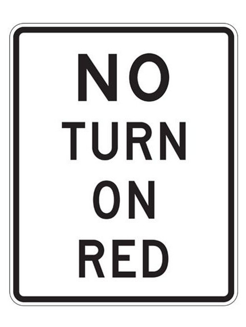 Black and White "No Turn On Red" Sign, 24" x 30", High Intensity Prismatic Reflective