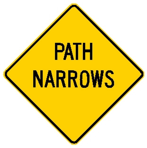 diamond shape, yellow sign with black words says "Path Narrows"