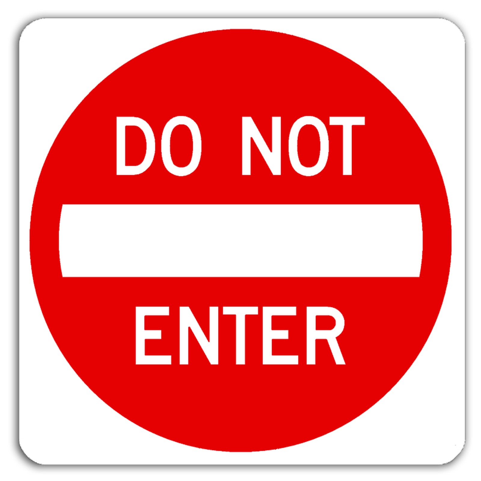 Large Do Not Enter Sign