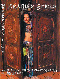Arabian Spices - Tribal Fusion by Sahira - Belly Dance DVD