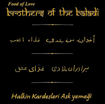 Brothers of the Baladi - Food of Love (1983) ~ Belly Dance Music CD