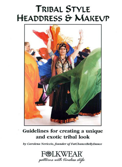 Belly Dance / Tribal Pattern by Folkwear #044 ~ Tribal Style Headdress & Makeup Booklet 