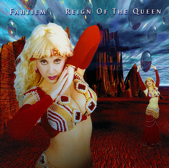 Fahtiem - Reign of the Queen ~ Belly Dance Music CD