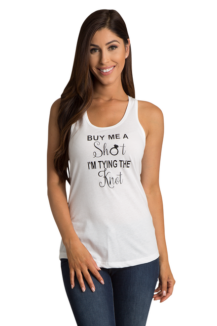 Zynotti's Buy Me a Shot I'm Tying The Knot Tank Top