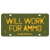 S&W WILL WORK FOR AMMO LICENSE PLATE