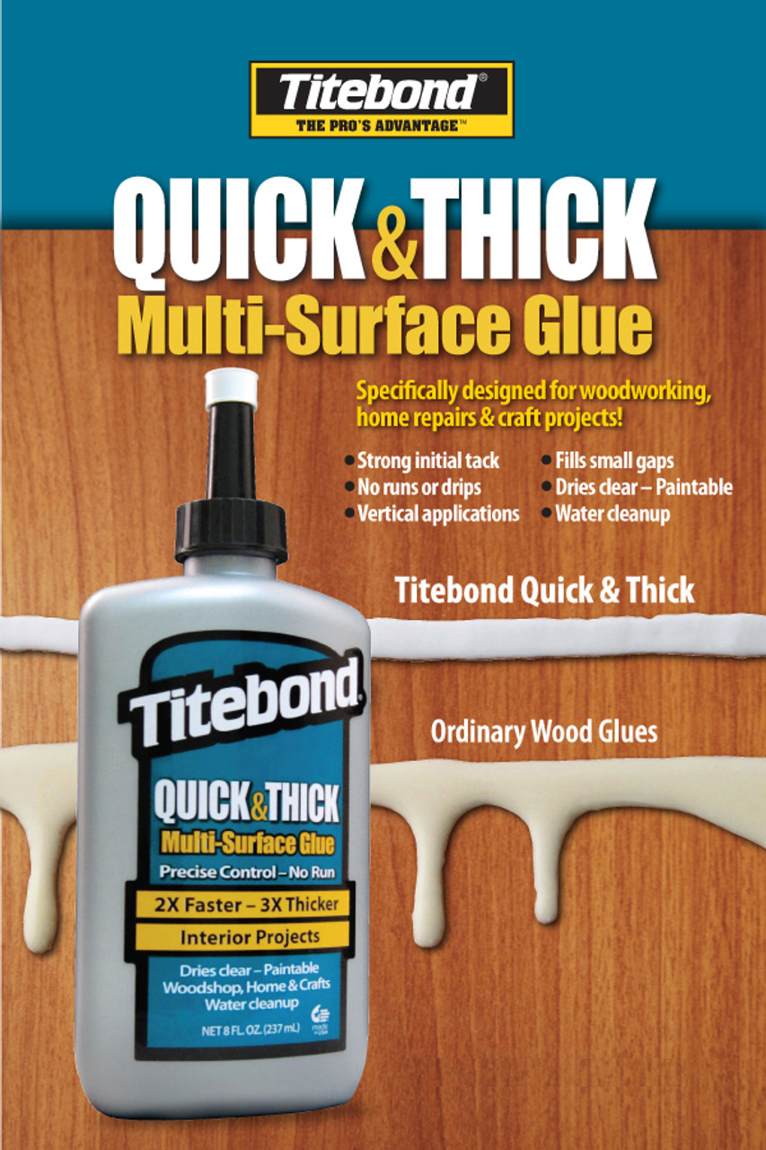 Titebond TTB2403 8oz Quick and Thick MultiSurface Glue AtlasMachinery