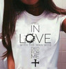 I FEEL IN LOVE WITH THE MAN WHO DIED FOR ME WOMEN CHRISTIAN QUOTES TEE-Cosmique Studio