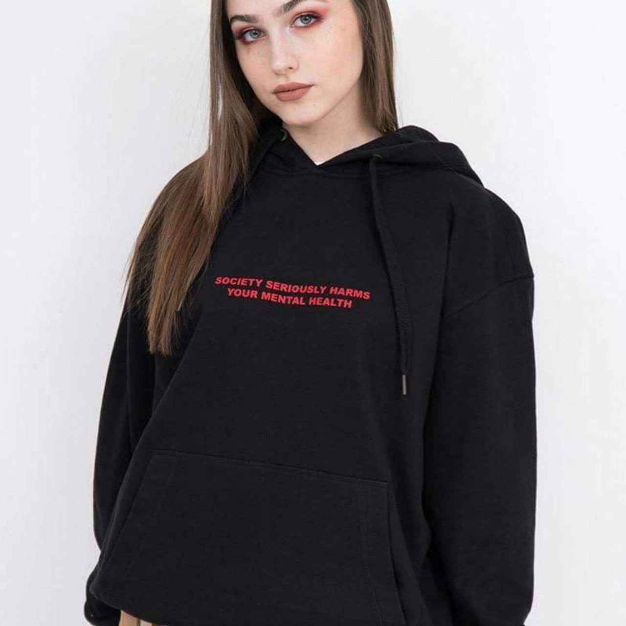 Society Seriously Harms Your Mental Health Hoodie - Cosmique Studio ...