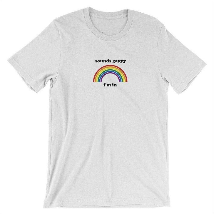 sounds gayyy i'm in tee in white with a rainbow sounds gayyy i'm in tee in white with a rainbow