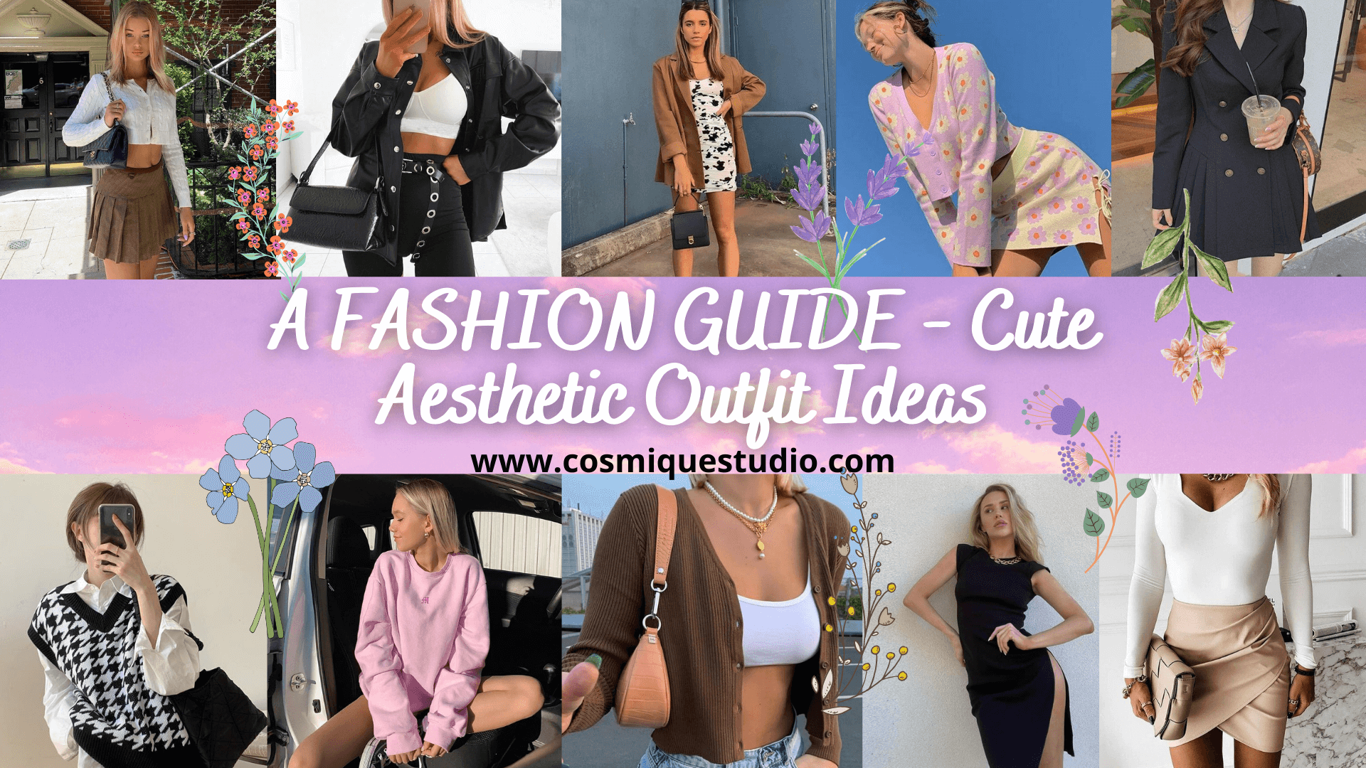A FASHION GUIDE - Cute Aesthetic Outfit Ideas - Cosmique Studio