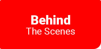 Behind the Scenes