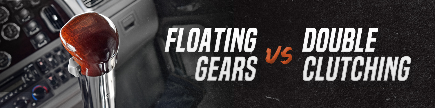 How To Float Gears In A Semi Floating Gears vs Double Clutching - Raney's Truck Parts