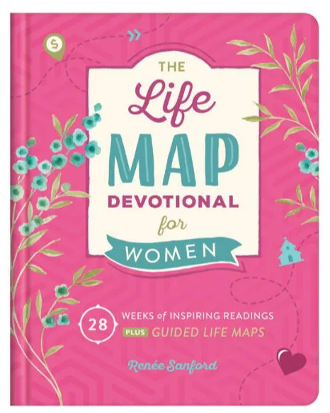 Life Map Devotional for Women: 28 Weeks of Inspiring Readings Plus ...
