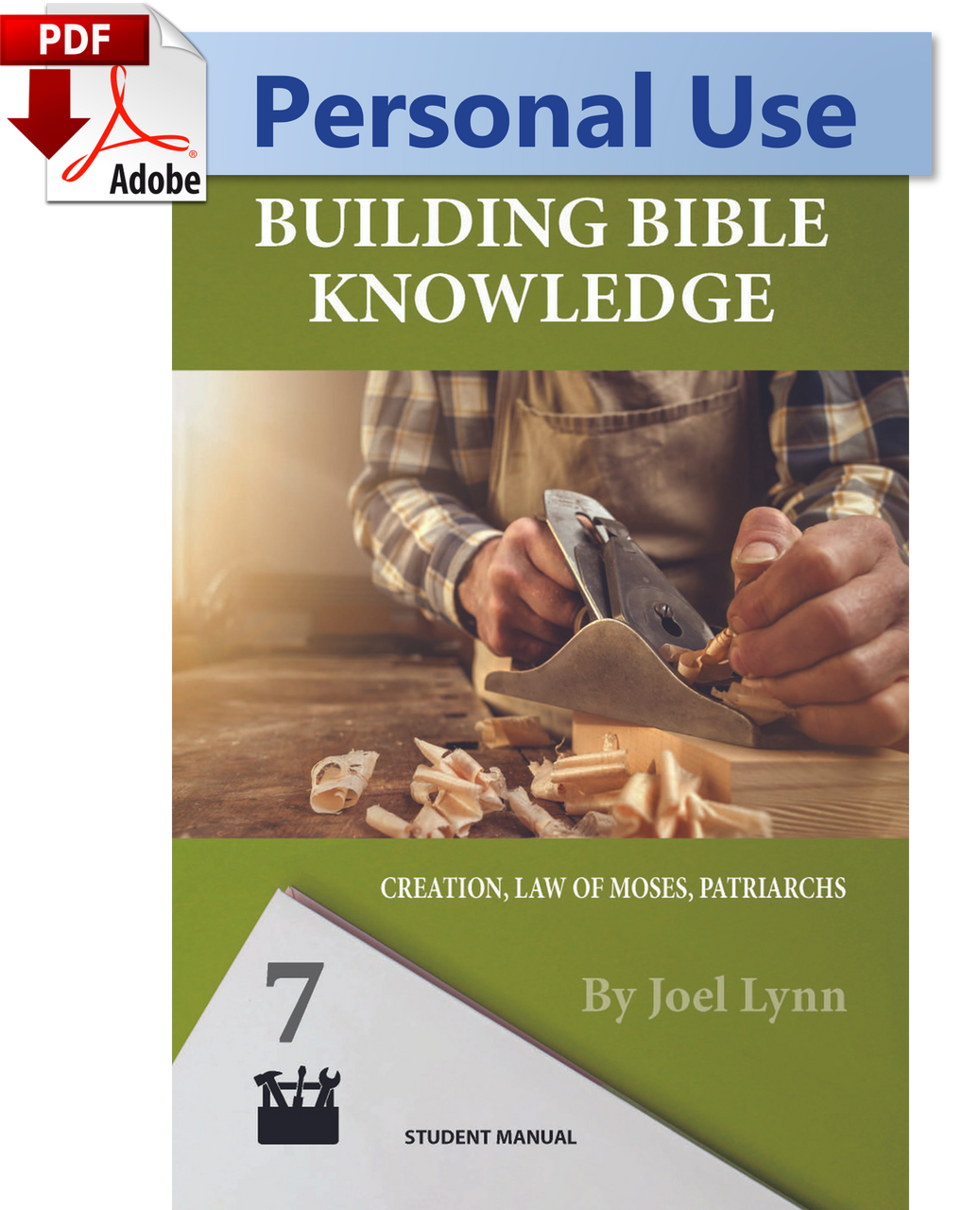 Building Bible Knowledge (7) Creation, Law of Moses, Patriarchs (PDF