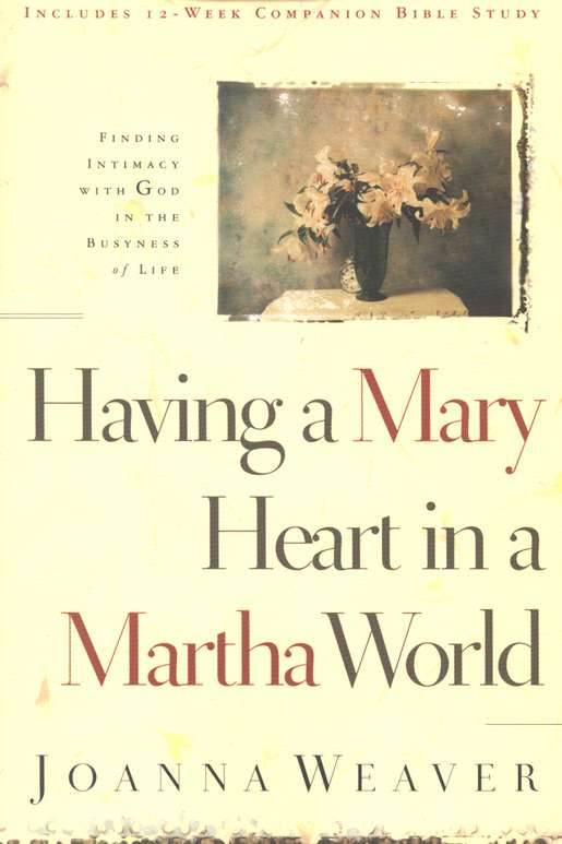 Having A Mary Heart In A Martha World CEI Bookstore Truth Publications Having a mary heart in a martha world cei bookstore truth publications