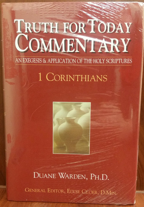Truth for Today Commentary - 1 Corinthians Truth for Today Commentary - 1 Corinthians