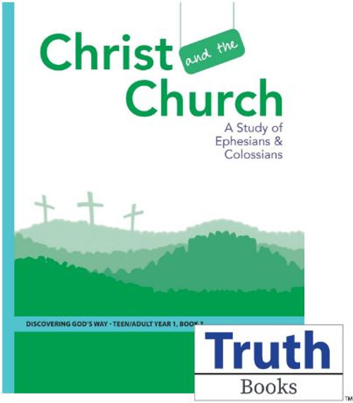 Discovering God's Way Teen/Adult 1:3 - Christ and the Church