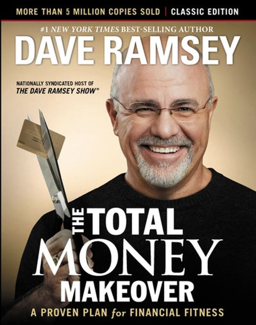 The Total Money Makeover The Total Money Makeover