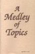 Medley Of Topics