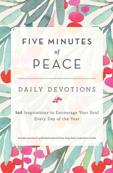Five Minutes of Peace: Daily Devotions Five Minutes of Peace: Daily Devotions