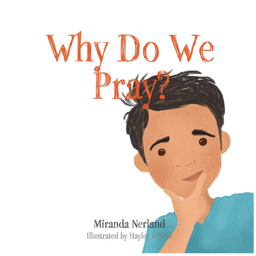 Why Do We Pray Why Do We Pray