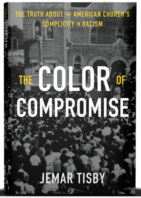 The Color of Compromise: The Truth about the American Church’s Complicity in Racism (paperback) The Color of Compromise: The Truth about the American Church’s Complicity in Racism (paperback)