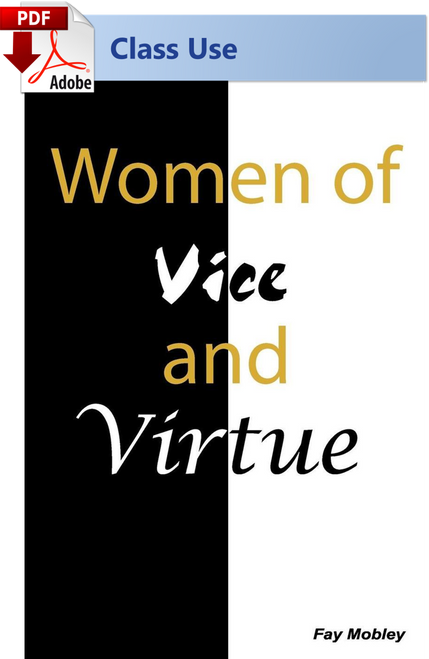 Women of Vice and Virtue - (PDF) Class Use Edition Women of Vice and Virtue - (PDF) Class Use Edition