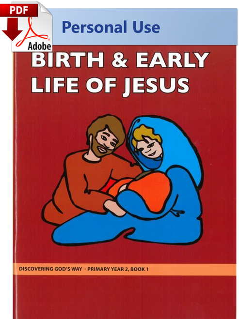 Discovering God's Way Primary 2:1 - Birth and Early Life of Jesus - (PDF) Digital Edition Discovering God's Way Primary 2:1 - Birth and Early Life of Jesus - (PDF) Digital Edition