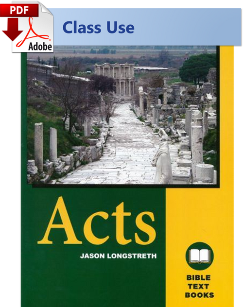 Bible Text Books Acts - (PDF) Class Use Edition Bible Text Books Acts - (PDF) Class Use Edition