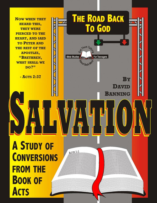Salvation: the Road Back to God Salvation: the Road Back to God