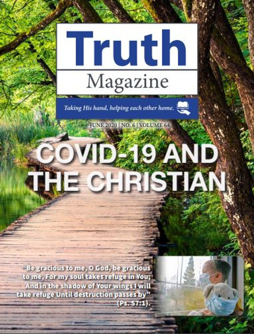 Truth Magazine Pdf June 2020 Issue Cei Bookstore Truth Publications 3908