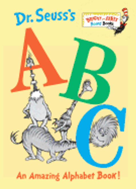 Dr. Seuss's ABC: An Amazing Alphabet Book! Dr. Seuss's ABC: An Amazing Alphabet Book!