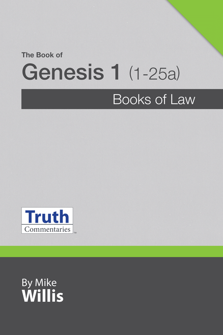 Truth Commentary - Genesis (Volume 1) 1-25a (HB) New Edition Truth Commentary - Genesis (Volume 1) 1-25a (HB) New Edition