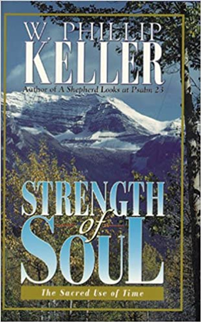 Strength of Soul: The Sacred Use of Time