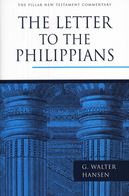 The Letter to the Philippians: Pillar New Testament Commentary