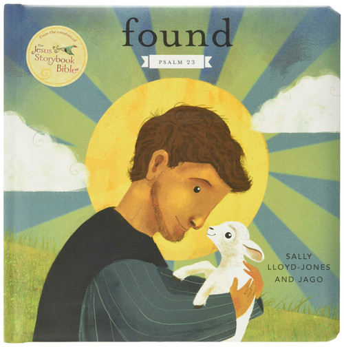 Found: Psalm 23 (Jesus Storybook Bible) Found: Psalm 23 (Jesus Storybook Bible)