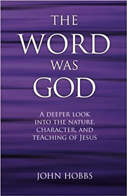 The Word Was God The Word Was God