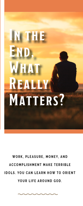 In the End, What Really Matters?