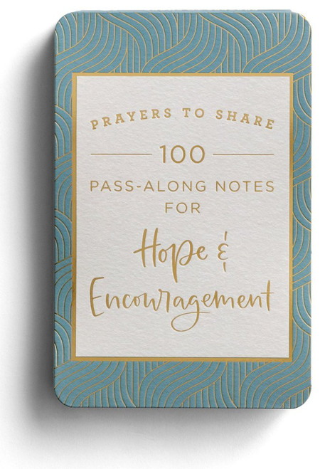 Prayers to Share: 100 Pass-Along Notes for Hope & Encouragement