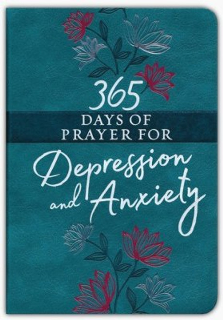 365 Days of Prayer for Depression & Anxiety  365 Days of Prayer for Depression & Anxiety