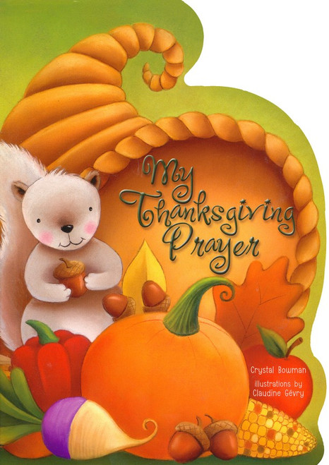 My Thanksgiving Prayer My Thanksgiving Prayer
