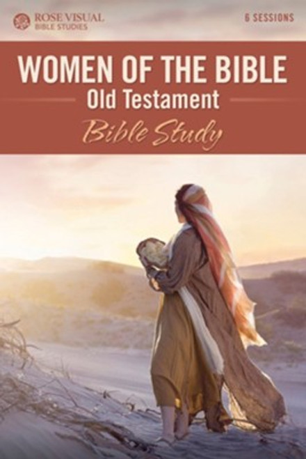 Women of the Bible: Old Testament - Rose Visual Bible Study Women of the Bible: Old Testament - Rose Visual Bible Study