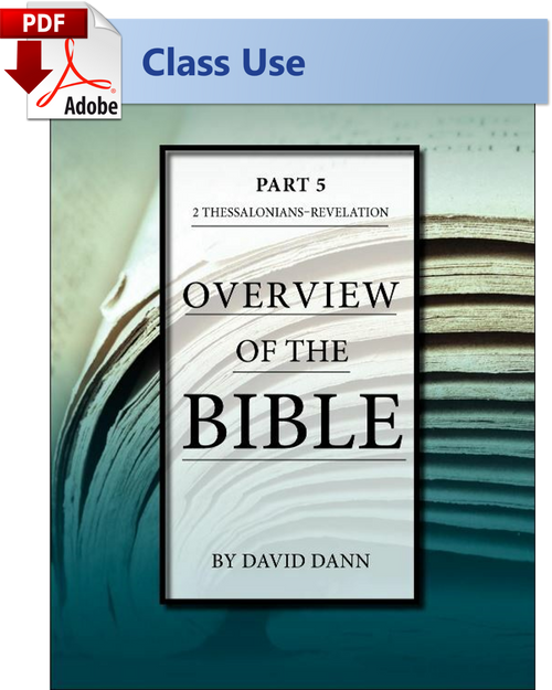 Overview of the Bible Part 5 - (PDF) Class Use Edition Overview of the Bible Part 5 - (PDF) Class Use Edition