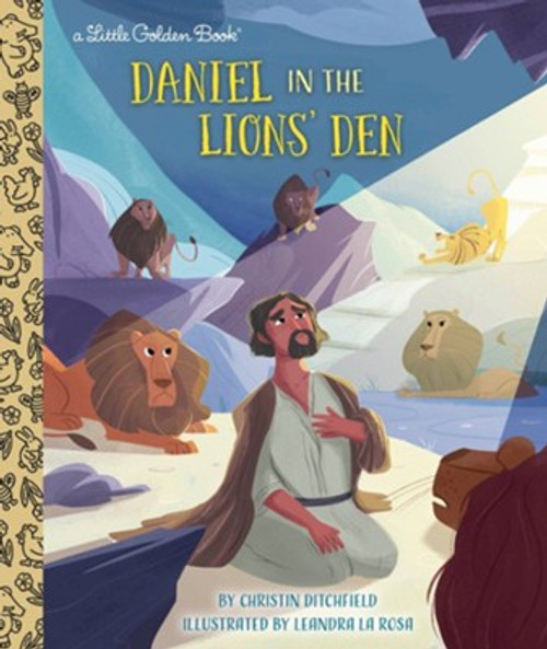 Daniel in the Lions' Den - A Little Golden Book Daniel in the Lions' Den - A Little Golden Book