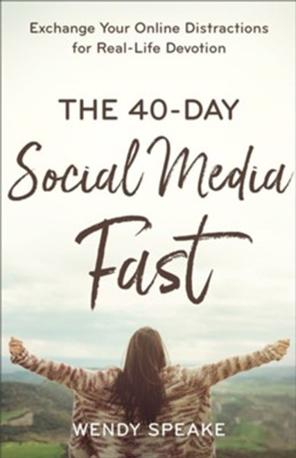 The 40-Day Social Media Fast The 40-Day Social Media Fast