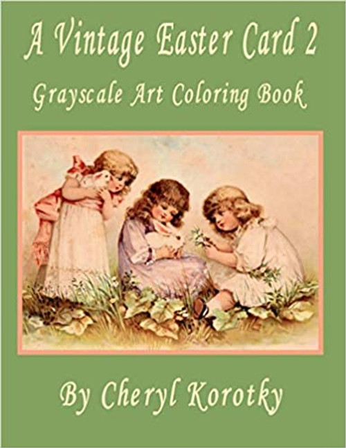 A Vintage Easter Card 2: Grayscale Art Coloring Book A Vintage Easter Card 2: Grayscale Art Coloring Book