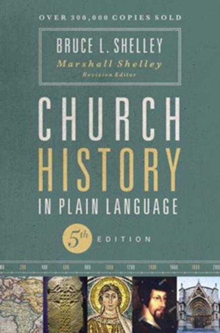Church History in Plain Language, 5th Edition Church History in Plain Language, 5th Edition