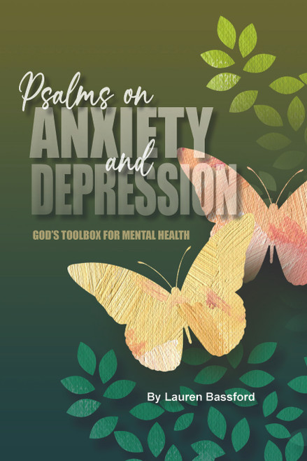 Psalms on Anxiety and Depression: God’s Toolbox for Mental Health